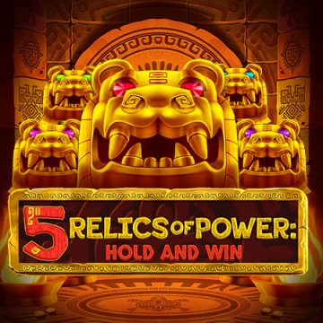 5 Relics of Power: Hold & Win