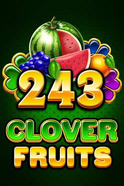 243 Clover Fruits 243 Clover Fruits
