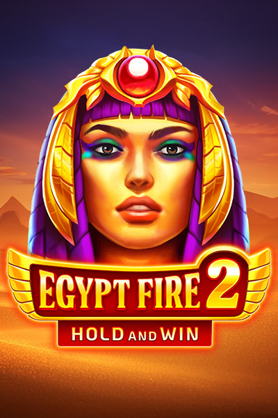 Egypt Fire 2 Egypt Fire 2