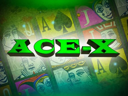 Ace X