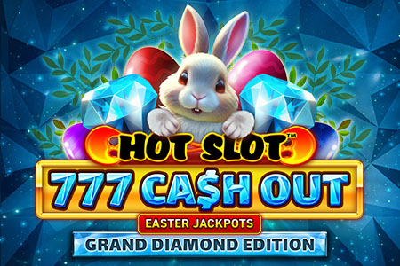Hot Slot™: 777 Cash Out Grand Diamond Edition Easter Jackpots
