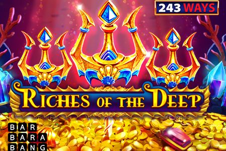 Riches of the deep 243 ways