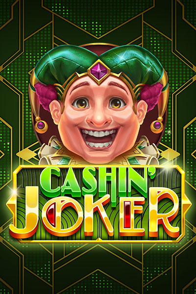 Cashin' Joker Cashin' Joker