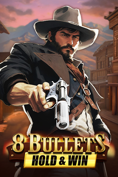 8 Bullets Hold & Win 8 Bullets Hold & Win