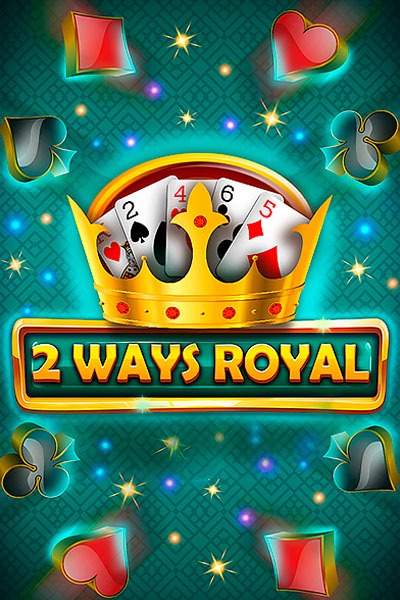 2 Ways Royal 2 Ways Royal