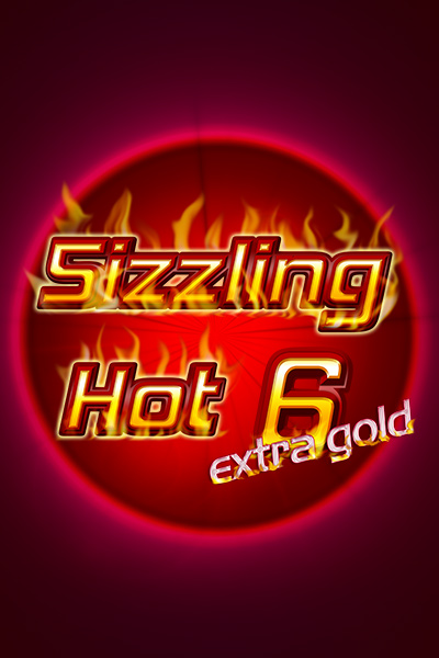 Sizzling Hot 6 Extra Gold Sizzling Hot 6 Extra Gold