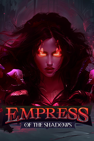 Empress Of The Shadows Empress Of The Shadows