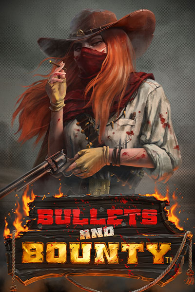 Bullets and Bounty Bullets and Bounty