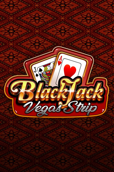 BLACKJACK VEGAS STRIP BLACKJACK VEGAS STRIP