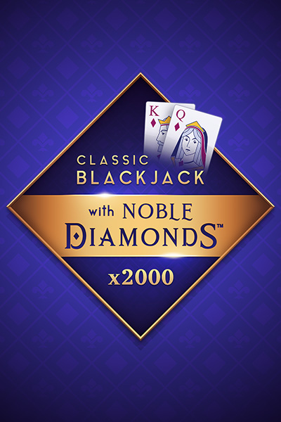 Classic Blackjack with Noble Diamonds™ Classic Blackjack with Noble Diamonds™
