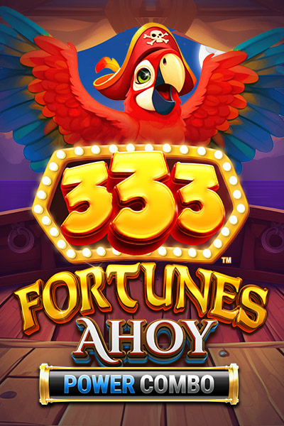 333 Fortunes Ahoy POWER COMBO™