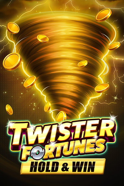 Twister Fortunes Hold & Win Twister Fortunes Hold & Win