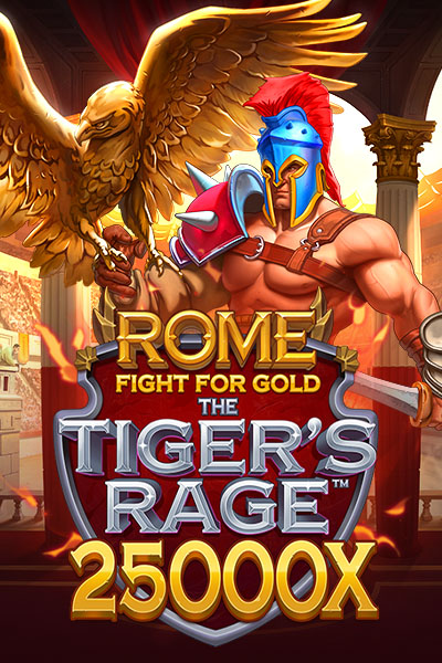 Rome Fight for Gold the Tiger's Rage™ Rome Fight for Gold the Tiger's Rage™