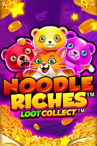 Noodle Riches™ Loot Collect™