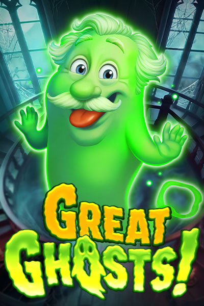 Great Ghosts! Great Ghosts!