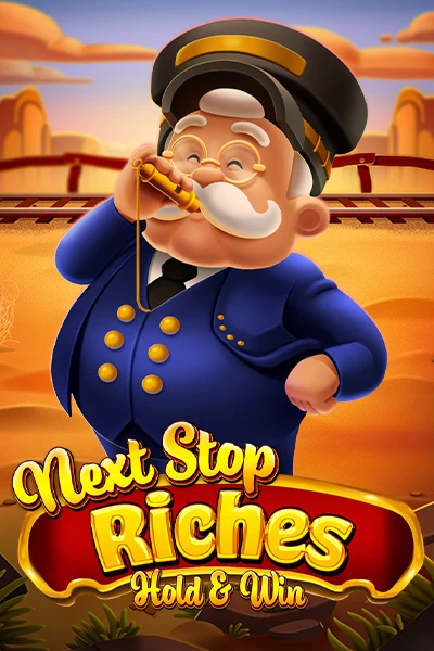 Next Stop Riches: Hold & Win Next Stop Riches: Hold & Win
