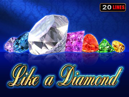 Like a Diamond Like a Diamond