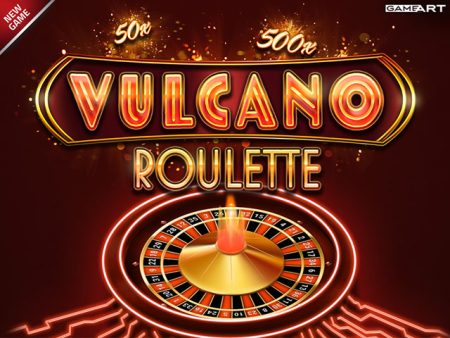 Vulcano Roulette Vulcano Roulette