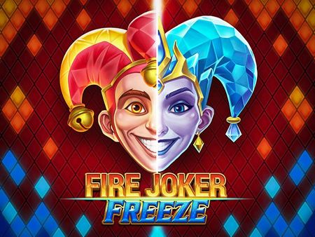 Fire Joker Freeze Fire Joker Freeze