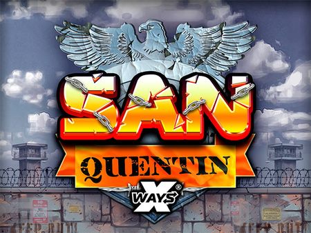 San Quentin xWays San Quentin xWays