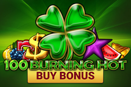 100 Burning Hot Buy Bonus 100 Burning Hot Buy Bonus