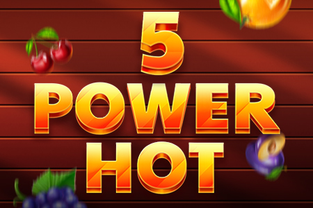 5 Power Hot 5 Power Hot