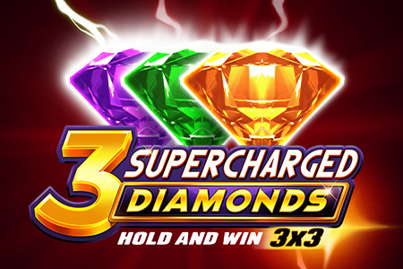 3 Supercharged Diamonds: Hold and Win