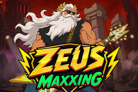 Zeus Maxxing