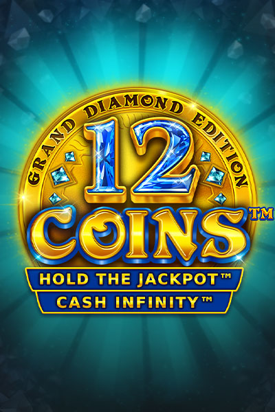 12 Coins™ Grand Diamond Edition 12 Coins™ Grand Diamond Edition