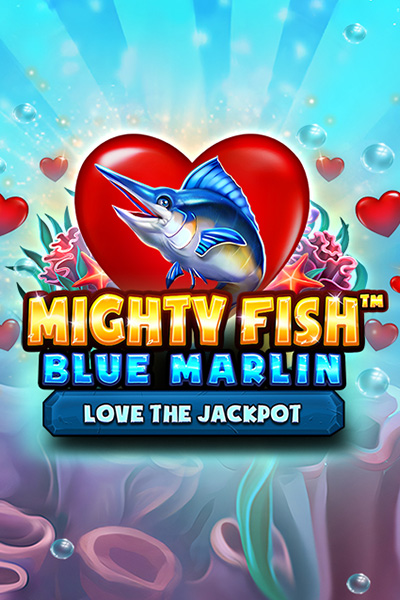 Mighty Fish™ Blue Marlin Love the Jackpot Mighty Fish™ Blue Marlin Love the Jackpot