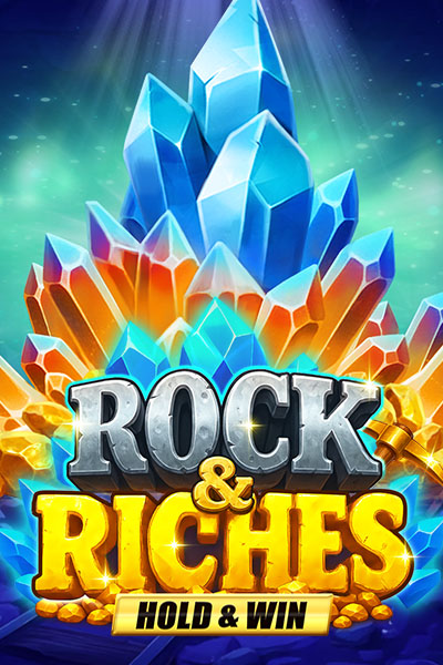 Rock & Riches: Hold & Win Rock & Riches: Hold & Win