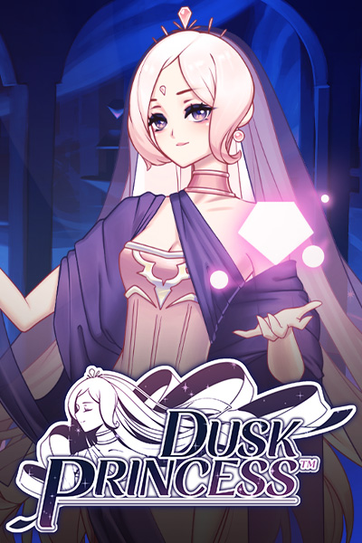 Dusk Princess Dusk Princess
