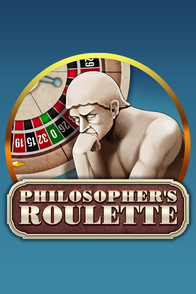 Philosopher's Roulette Philosopher's Roulette