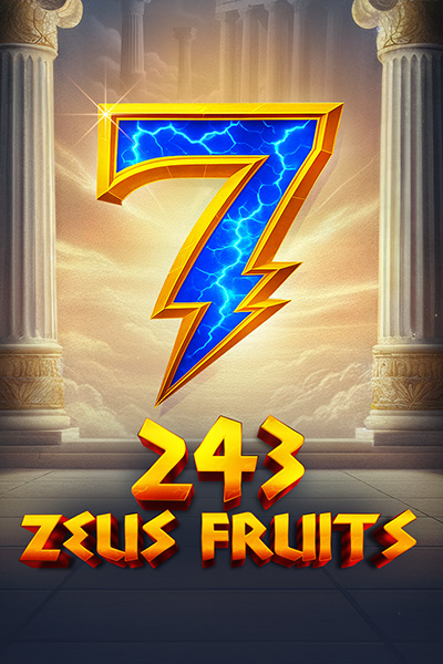 243 Zeus Fruits 243 Zeus Fruits