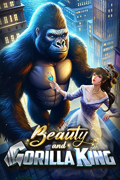 Beauty and Gorilla King Beauty and Gorilla King