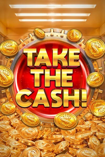 TAKE THE CASH! TAKE THE CASH!