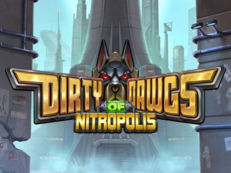 Dirty Dawgs of Nitropolis Dirty Dawgs of Nitropolis