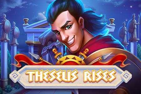 Theseus Rises Theseus Rises