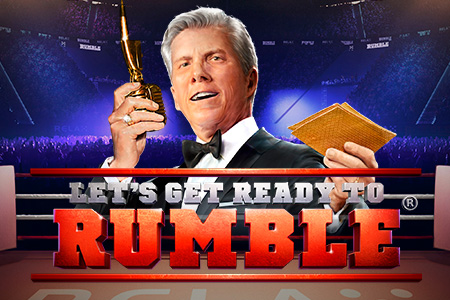 Let's get ready to Rumble Let's get ready to Rumble