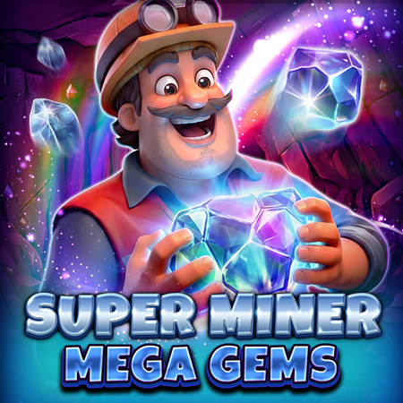 Super Miner - Mega Gems