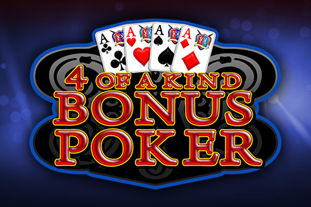 4 of a Kind Bonus Poker 4 of a Kind Bonus Poker