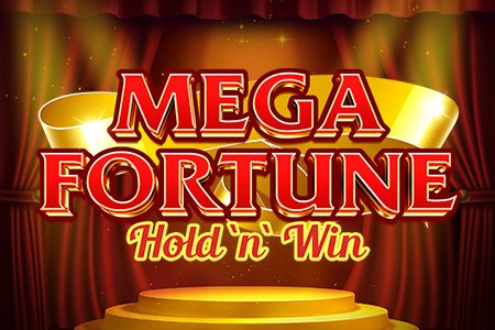 Mega Fortune Hold 'N' Win