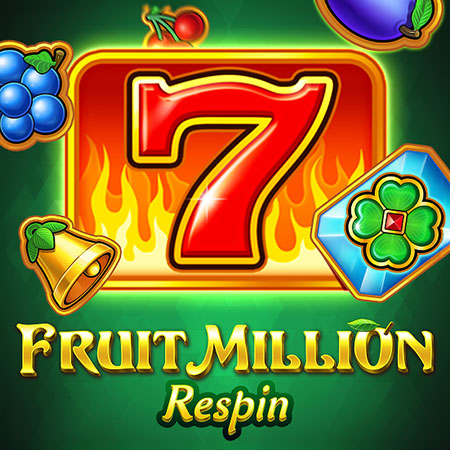 Fruit Million Respin Fruit Million Respin