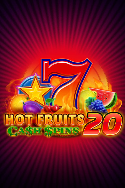Hot Fruits 20 Cash Spins