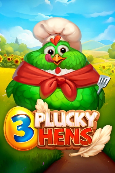 3 Plucky Hens