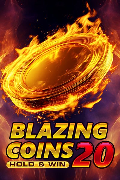 Blazing Coins 20 Hold & Win