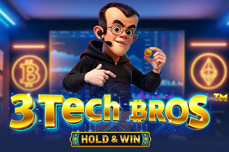 3 Tech Bros - Hold & Win™ 3 Tech Bros - Hold & Win™