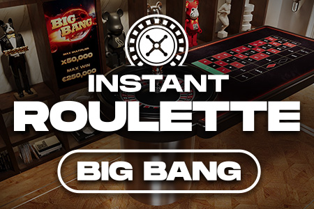 BigBang INSTANT Roulette BigBang INSTANT Roulette