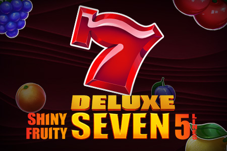 Shiny Fruity Seven 5 Lines Deluxe Shiny Fruity Seven 5 Lines Deluxe