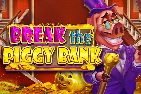 Break the Piggy Bank Break the Piggy Bank
